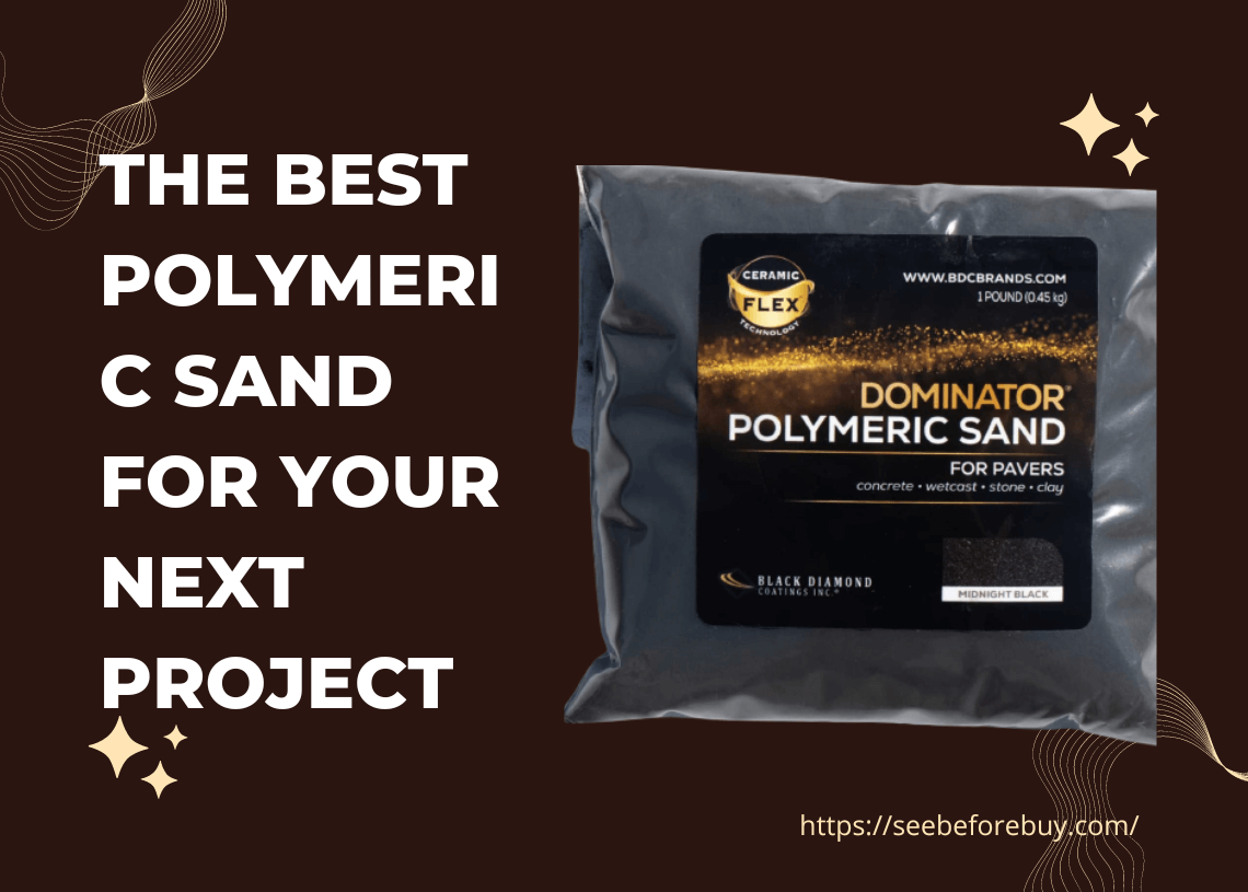 You are currently viewing The Best Polymeric Sand for your next project!