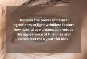 Read more about the article Ditch the Botox! Natural Eye Creams to Reduce Wrinkles!