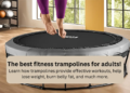 best-fitness-trampolines-for-adults