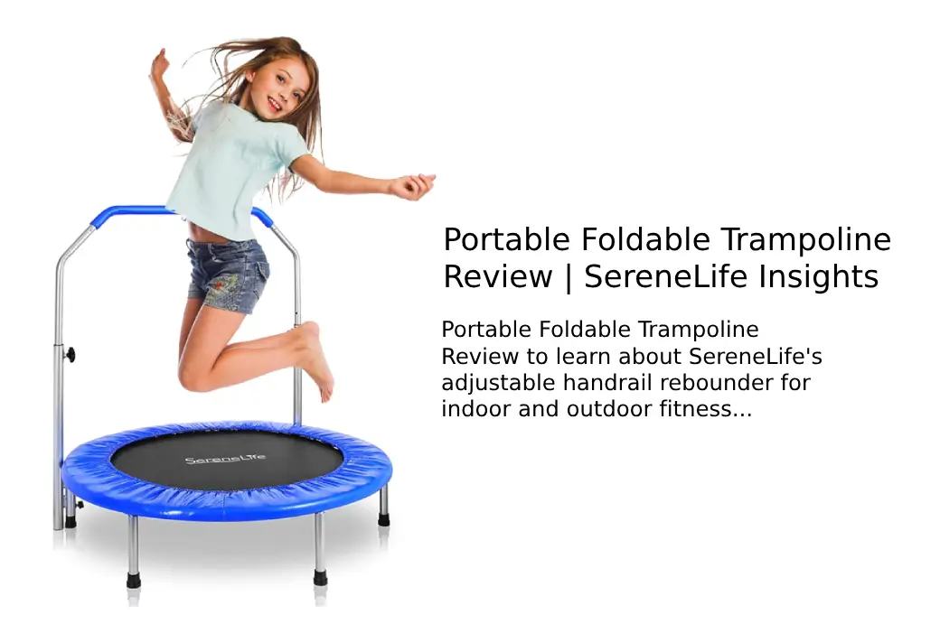 You are currently viewing Portable Foldable Trampoline Review | SereneLife Insights