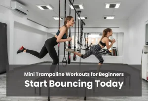 Read more about the article Mini Trampoline Workouts for Beginners: Start Bouncing Today